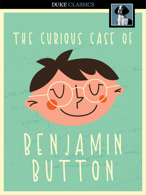 Titeldetails für The Curious Case of Benjamin Button nach F. Scott Fitzgerald - Verfügbar